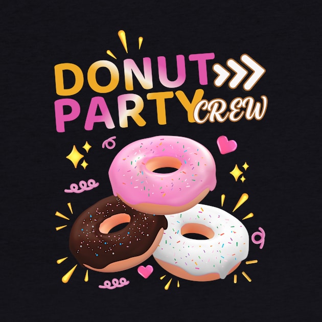 Donut Party Crew Family Matching Friends Donut Lover Funny by AimArtStudio